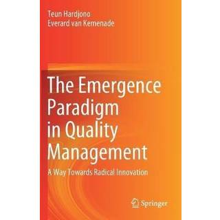 The Emergence Paradigm in Quality Management