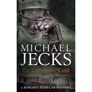 No Law in the Land (Last Templar Mysteries 27)
