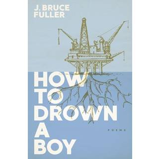 How to Drown a Boy