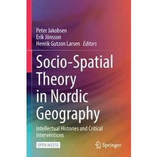 Socio-Spatial Theory in Nordic Geography