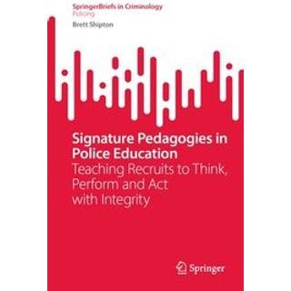 Signature Pedagogies in Police Education