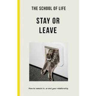 The School of Life - Stay or Leave