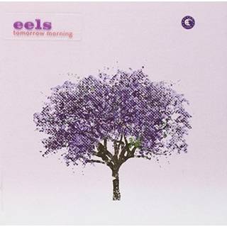 Eels - Tomorrow Morning