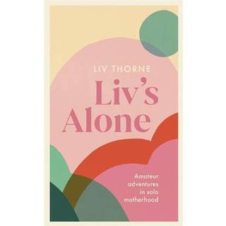 Liv's Alone