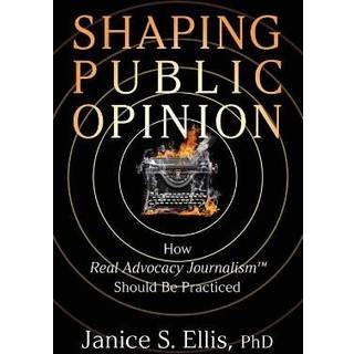 Shaping Public Opinion