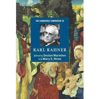 The Cambridge Companion to Karl Rahner