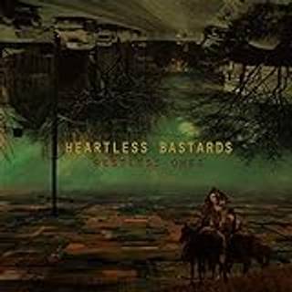 Heartless Bastards - Restless Ones