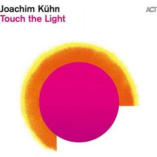 Joachim Kuhn - Touch The Light