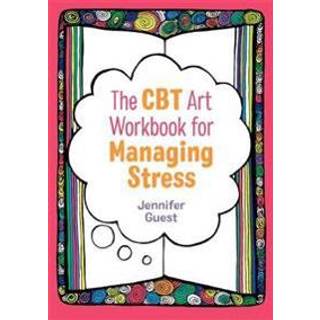The CBT Art Workbook for Managing Stress