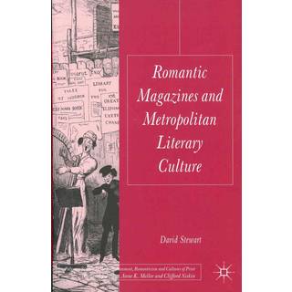 Romantic Magazines and Metropolitan Literary Culture