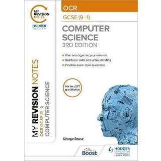 My Revision Notes: OCR GCSE (9-1) Computer Science, Third Edition