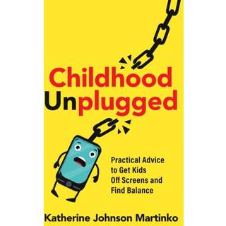 Childhood Unplugged