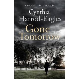 Gone Tomorrow (4, 2019) | Cynthia Harrod-Eagles