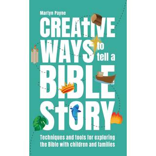 Creative Ways to Tell a Bible Story