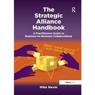 The Strategic Alliance Handbook