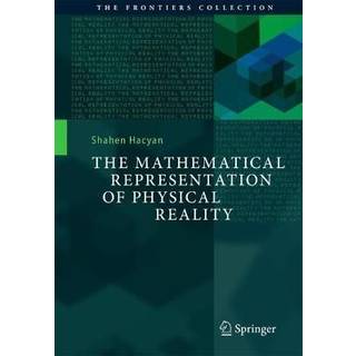 The Mathematical Representation of Physical Reality