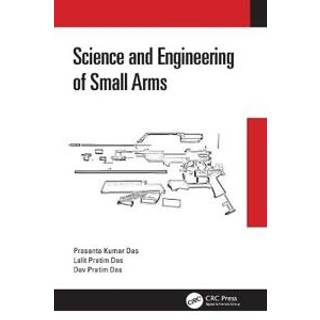 Science and Engineering of Small Arms