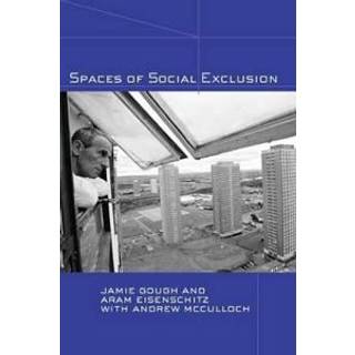Spaces of Social Exclusion
