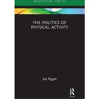 The Politics of Physical Activity