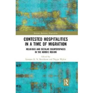 Contested Hospitalities in a Time of Migration