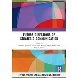 Future Directions of Strategic Communication