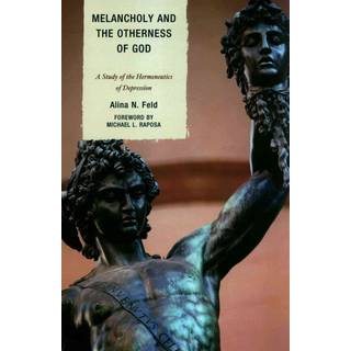 Melancholy and the Otherness of God