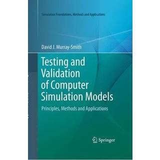 Testing and Validation of Computer Simulation Models