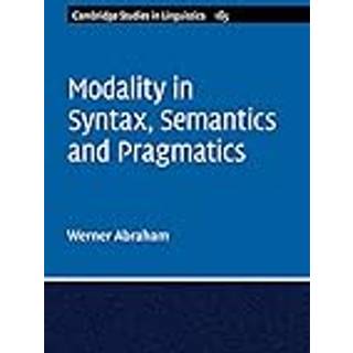 Modality in Syntax, Semantics and Pragmatics