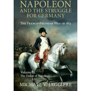Napoleon and the Struggle for Germany
