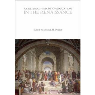 A Cultural History of Education in the Renaissance