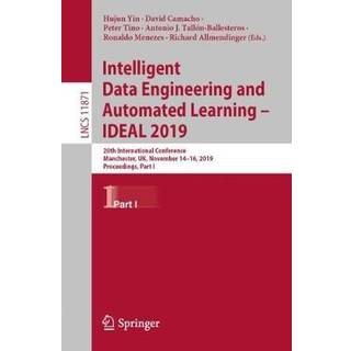 Intelligent Data Engineering and Automated Learning – IDEAL 2019 (4, 2019) |