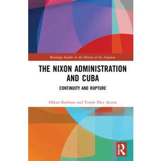 The Nixon Administration and Cuba