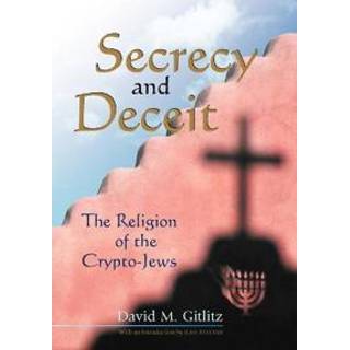Secrecy and Deceit