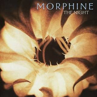 Morphine - Night
