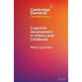 Cognitive Development in Infancy and Childhood
