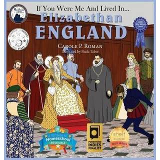 If You Were Me and Lived in... Elizabethan England