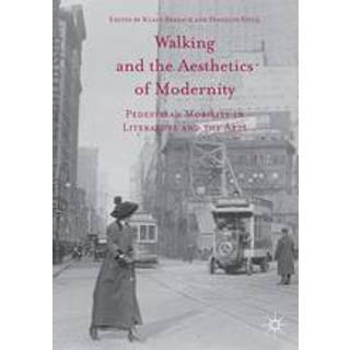 Walking and the Aesthetics of Modernity