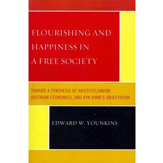 Flourishing & Happiness In A Free Society
