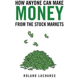How Anyone Can Make Money from the Stock Markets