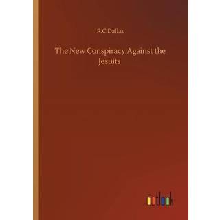 The New Conspiracy Against the Jesuits