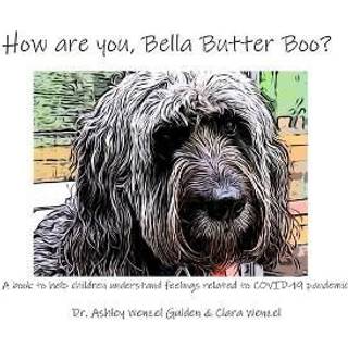 How are you, Bella Butter Boo?