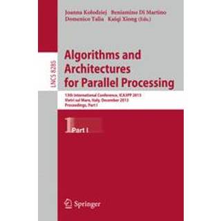 Algorithms and Architectures for Parallel Processing