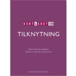 Kort & godt om TILKNYTNING