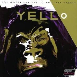 Yello - You Gotta Say Yes To Another Excess