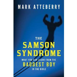 The Samson Syndrome