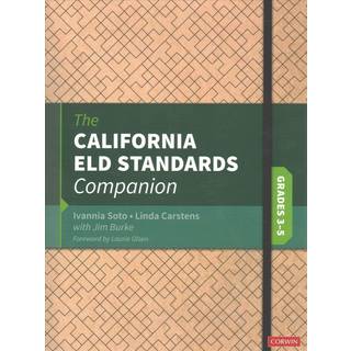 The California ELD Standards Companion, Grades 3-5