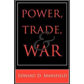 Power, Trade, and War