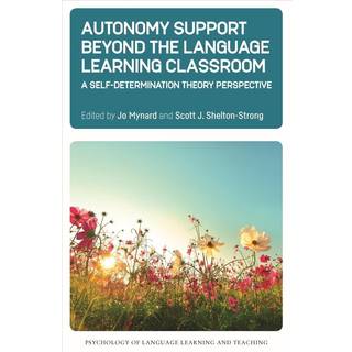 Autonomy Support Beyond the Language Learning Classroom