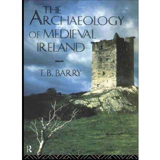The Archaeology of Medieval Ireland