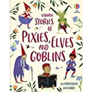 Stories of Pixies, Elves and Goblins